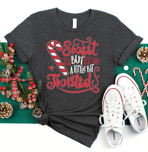 SWEET BUT A LITTLE TWISTED TEE