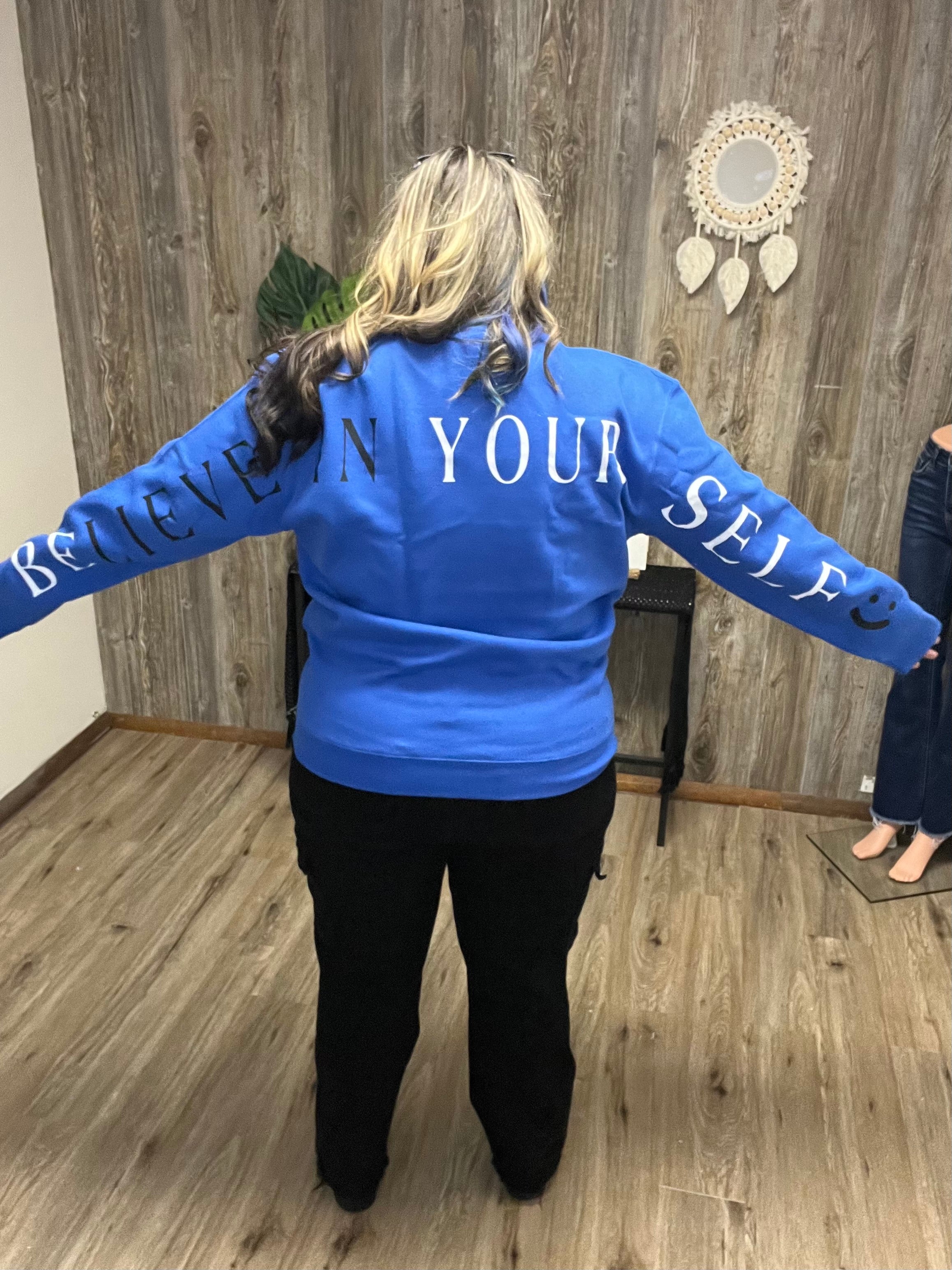 BElieve in Yourself Sweatshirt