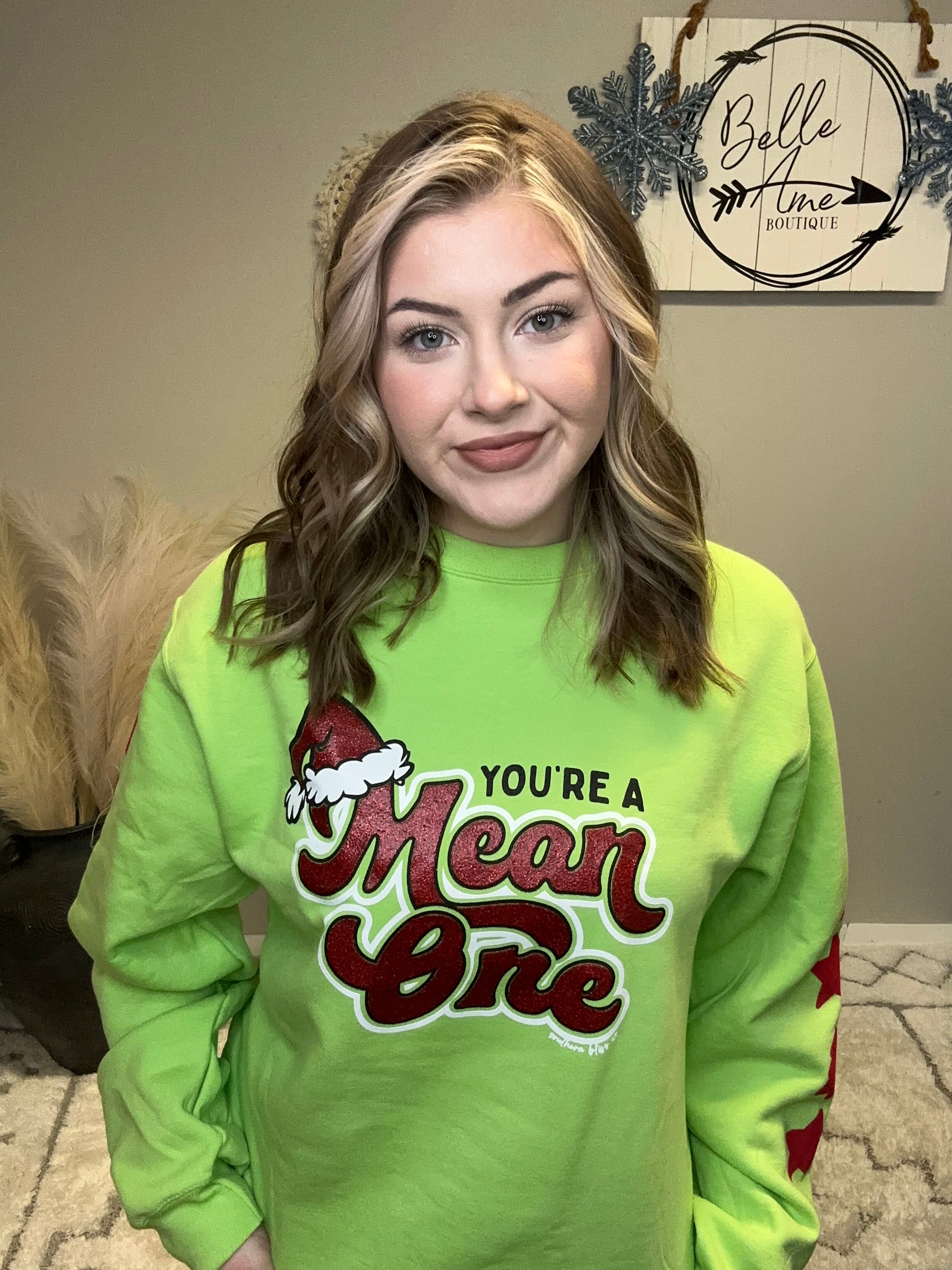 YOUR A MEAN ONE SWEATSHIRT