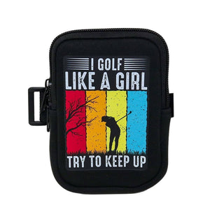 Seriously Shea - Neoprene Tumbler Bag | I Golf Like a Girl Try to Keep Up