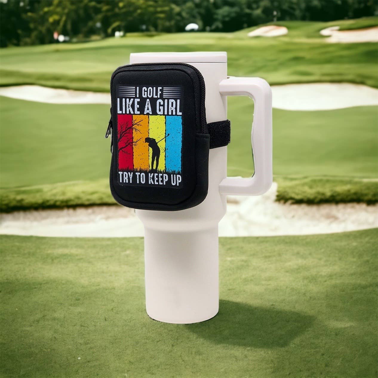 Seriously Shea - Neoprene Tumbler Bag | I Golf Like a Girl Try to Keep Up